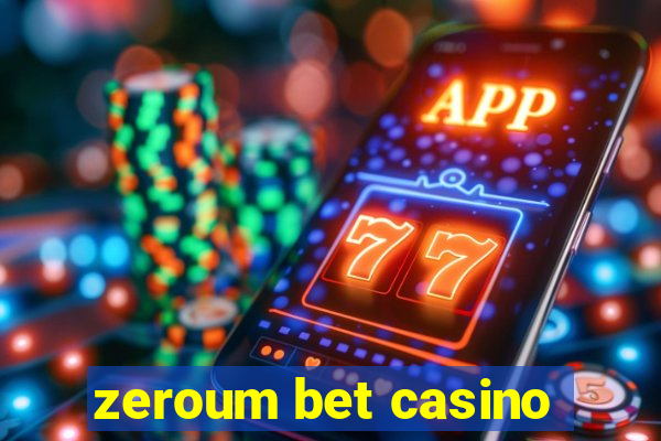 zeroum bet casino